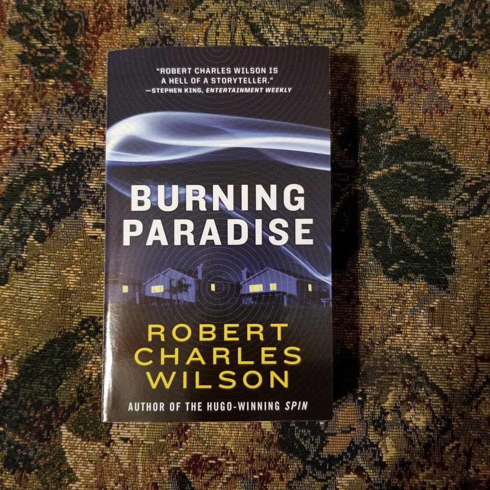 Science fiction novel Burning Paradise by Robert Charles Wilson